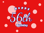 Happy Birthday Age 56 GIF, 56th Birthday GIF