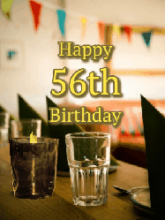Happy Birthday Age 56 GIF, 56th Birthday GIF: Fancy birthday gif of a bar with a flickering candle, falling confetti, and peronalized text.