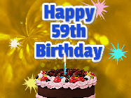 Happy Birthday Age 59 GIF, 59th Birthday GIF: A glitter and sparkle happy birthday gif with swelling sparkles, a birthday cake, and 3 lines of text to customize
