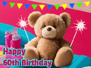 Happy Birthday Age 60 GIF, 60th Birthday GIF: A cute birthday teddy bear animated birthday gif with the bear holding sparklers and text to customize.