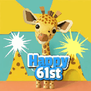 Happy Birthday Age 61 GIF, 61st Birthday GIF: Cute giraffee birthday gif depicting a paper cutout bobbing giraffe head and birthday text you can customize with sparklers.