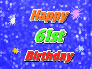 Happy Birthday Age 61 GIF, 61st Birthday GIF: A glitter birthday gif with a blue glitter background and animated text reading Happy Birthday Name