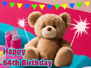 Happy Birthday Age 64 GIF, 64th Birthday GIF: A cute birthday teddy bear animated birthday gif with the bear holding sparklers and text to customize.