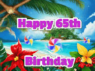 Happy Birthday Age 65 GIF, 65th Birthday GIF: A tropical Happy Birthday GIF showing a beach, island, and 3 spinning pinwheels with glitter above 3 lines of text to customize.