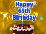 Happy Birthday Age 65 GIF, 65th Birthday GIF: A glitter and sparkle happy birthday gif with swelling sparkles, a birthday cake, and 3 lines of text to customize