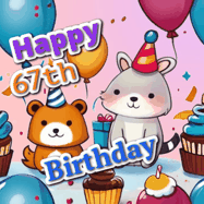 Happy Birthday Age 67 GIF, 67th Birthday GIF