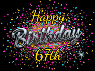 Happy Birthday Age 67 GIF, 67th Birthday GIF