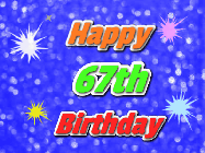 Happy Birthday Age 67 GIF, 67th Birthday GIF: A glitter birthday gif with a blue glitter background and animated text reading Happy Birthday Name