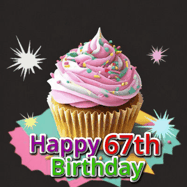 Happy Birthday Age 67 GIF, 67th Birthday GIF