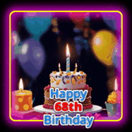 Happy Birthday Age 68 GIF, 68th Birthday GIF