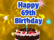 Happy Birthday Age 69 GIF, 69th Birthday GIF: A glitter and sparkle happy birthday gif with swelling sparkles, a birthday cake, and 3 lines of text to customize