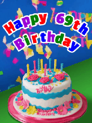 Happy Birthday Age 69 GIF, 69th Birthday GIF: A brightly colored animated birthday gif with a cake and a cute cartoon dragon flies past to light the candles. Customize banner text.