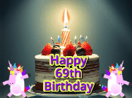 Happy Birthday Age 69 GIF, 69th Birthday GIF: An animated gif with 2 unicorns and a birthday candle on a cake.