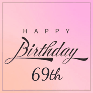 Happy Birthday Age 69 GIF, 69th Birthday GIF: A beautiful birthday cake gif with animated sparkles and glitter Happy Birthday Name you can customize