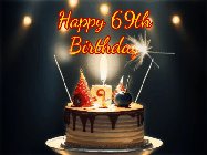 Happy Birthday Age 69 GIF, 69th Birthday GIF: Animated birthday cake gif with sparklers on a dark background. Personalize up to 3 lines of text.