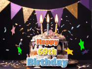 Happy Birthday Age 69 GIF, 69th Birthday GIF: Happy birthday cake animated gif with flickering candles, animated text, and falling confetti. Customize text reading Happy Birthday Customize.