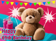 Happy Birthday Age 69 GIF, 69th Birthday GIF: A cute birthday teddy bear animated birthday gif with the bear holding sparklers and text to customize.