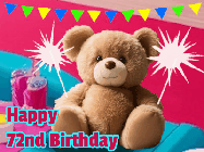 Happy Birthday Age 72 GIF, 72nd Birthday GIF: A cute birthday teddy bear animated birthday gif with the bear holding sparklers and text to customize.