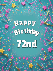 Happy Birthday Age 72 GIF, 72nd Birthday GIF