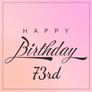 Happy Birthday Age 73 GIF, 73rd Birthday GIF: A beautiful birthday cake gif with animated sparkles and glitter Happy Birthday Name you can customize