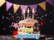 Happy Birthday Age 73 GIF, 73rd Birthday GIF: Happy birthday cake animated gif with flickering candles, animated text, and falling confetti. Customize text reading Happy Birthday Customize.