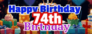 Happy Birthday Age 74 GIF, 74th Birthday GIF