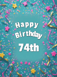 Happy Birthday Age 74 GIF, 74th Birthday GIF