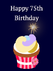 Happy Birthday Age 75 GIF, 75th Birthday GIF: A cute birthday cupcake gif with an animated sparkler and 2 lines of text to customize for a special birthday.