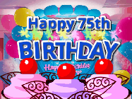 Happy Birthday Age 75 GIF, 75th Birthday GIF: Birthday animated gif with sparklers on text name you can customize. Brightly colored with a close up cake cherries.