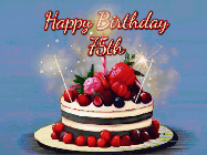 Happy Birthday Age 75 GIF, 75th Birthday GIF: Animated GIF of a birthday cake covered in berries with 2 sparklers and a candle, reads Happy Birthday Name. Customize it.
