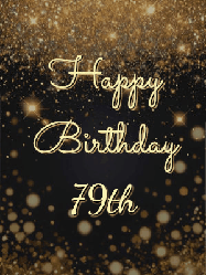 Happy Birthday Age 79 GIF, 79th Birthday GIF: A beautiful happy birthday gif on a dark glitter background with bubbles and animation. It reads Happy Birtday. Customize it!