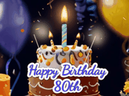 Happy Birthday Age 80 GIF, 80th Birthday GIF