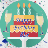 Happy Birthday Age 81 GIF, 81st Birthday GIF