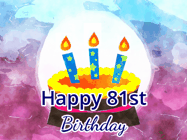 Happy Birthday Age 81 GIF, 81st Birthday GIF