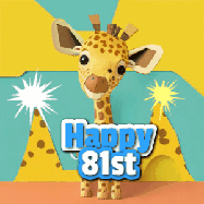 Happy Birthday Age 81 GIF, 81st Birthday GIF: Cute giraffee birthday gif depicting a paper cutout bobbing giraffe head and birthday text you can customize with sparklers.