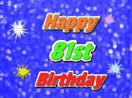 Happy Birthday Age 81 GIF, 81st Birthday GIF: A glitter birthday gif with a blue glitter background and animated text reading Happy Birthday Name