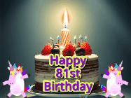 Happy Birthday Age 81 GIF, 81st Birthday GIF: An animated gif with 2 unicorns and a birthday candle on a cake.