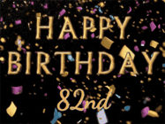 Happy Birthday Age 82 GIF, 82nd Birthday GIF