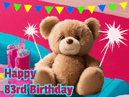 Happy Birthday Age 83 GIF, 83rd Birthday GIF: A cute birthday teddy bear animated birthday gif with the bear holding sparklers and text to customize.