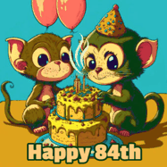 Happy Birthday Age 84 GIF, 84th Birthday GIF: What are these cute things with the ugly birthday cake! A name, but no happy birthday. I may have screwed this one up.