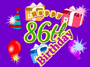 Happy Birthday Age 86 GIF, 86th Birthday GIF: Animated Birthday GIF with growing and shrinking background and sparklers and a customizable name that spins around.