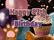 Happy Birthday Age 87 GIF, 87th Birthday GIF: Cute Kitten Birthday Cupcake GIF with a cupcake raised by a cats head, then it pulls down text reading Happy Birthday Name