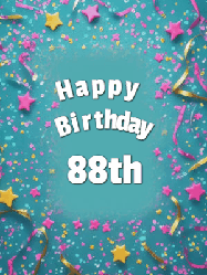 Happy Birthday Age 88 GIF, 88th Birthday GIF