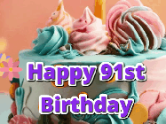 Happy Birthday Age 91 GIF, 91st Birthday GIF
