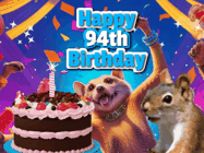 Happy Birthday Age 94 GIF, 94th Birthday GIF: A silly animated birthday gif, a chipmunk lights bady cake sparkler with laser beam eyes and starts a bright glitter party.