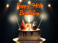 Happy Birthday Age 94 GIF, 94th Birthday GIF: Animated birthday cake gif with sparklers on a dark background. Personalize up to 3 lines of text.