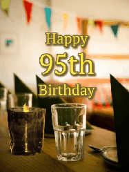 Happy Birthday Age 95 GIF, 95th Birthday GIF: Fancy birthday gif of a bar with a flickering candle, falling confetti, and peronalized text.