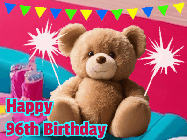 Happy Birthday Age 96 GIF, 96th Birthday GIF: A cute birthday teddy bear animated birthday gif with the bear holding sparklers and text to customize.