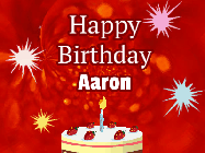 Happy Birthday Aaron GIF: A bright red happy birthday gif animated with a cake candle, and glitter and sparkles. Customize with name.