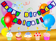 Happy Birthday Abigail GIF: Animated happy birthday gif with a party balloon background, a row of cupcakes, and birthday banner to customize.
